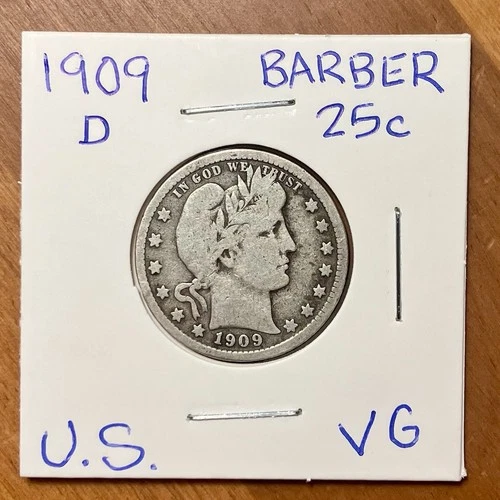 1909 D Barber Silver Quarter 25 Cents