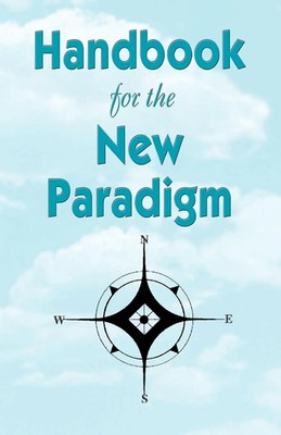 Handbook for the New Paradigm Embracing the Rainbow Taschenbuch Englisch 2012
