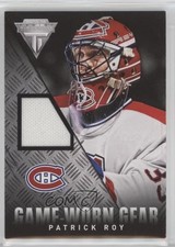 2013-14 Panini Titanium Game-Worn Gear SP Patrick Roy #GG-PR HOF f5q