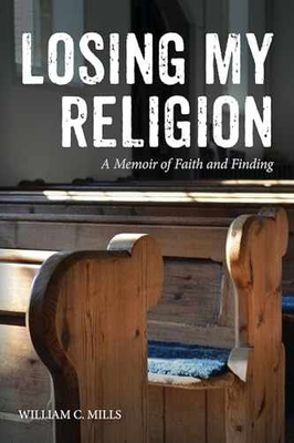 #ad Losing My Religion Paperback by Mills William C. Very Good $9.75