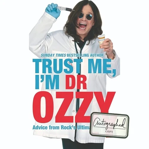 Book Trust Me, I'm Dr. Ozzy Advice from Rock's Ultimate Survivor + Copy Autograf