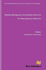 Mobility Management and Quality-Of-Service for Heterogeneous Networks by...