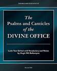 The Psalms and Canticles of the Divine Office by Hugh Ballantyne (Paperback / softback, 2011)