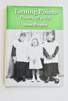 Turning Points - Poems of a Life by Sean Brophy (SIGNED)
