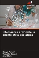 Intelligenza Artificiale In Odontoiatria Pediatrica Kavya Purohit