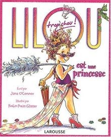 Lilou trop chou est une princesse von OConnor, Jan... | Buch | Zustand sehr gut