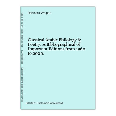 Classical Arabic Philology & Poetry. A Bibliographical of Important Editions fro