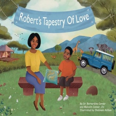 Robert's Tapestry of Love Bernardine Conner Hardcover Lanier Pres