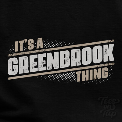 IT'S A GREENBROOK THING T-SHIRT Name Nachname lustig Familie Geschenkidee