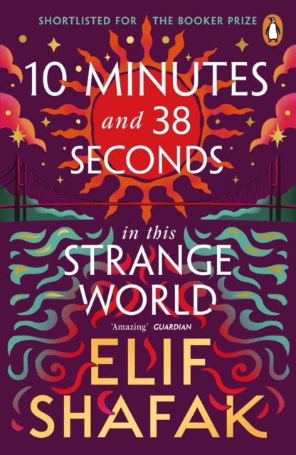 10 Minutes 38 Seconds in this Strange World by Elif Shafak Paperback Book - Image 3