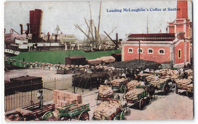 c1910 Advertising Postcard, W.F. McLaughlin & Co. Coffee, Loading Yard, Santos