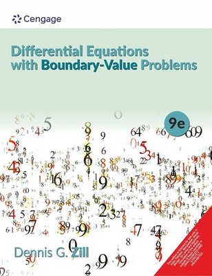 Differential Equations with Boundary-Value Problems by Dennis G. Zill, 9th Ed.