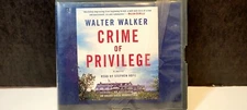 Crime Of Privilege Audio Book/CDs By Walter Walker Novel Unabridged Crime Story