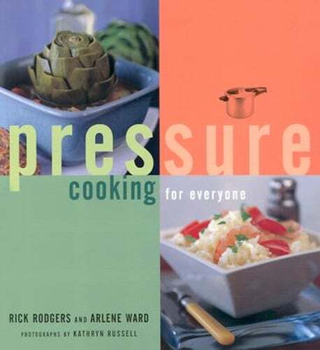 Pressure Cooking for Everyone by Rick Rodgers: Used