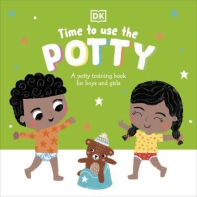 Time to Use the Potty by DK (Board book)