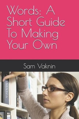 Words: A Short Guide To Making Your Own by Lidija Rangelovska Paperback Book