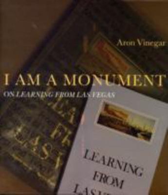I Am a Monument: On Learning from Las Vegas