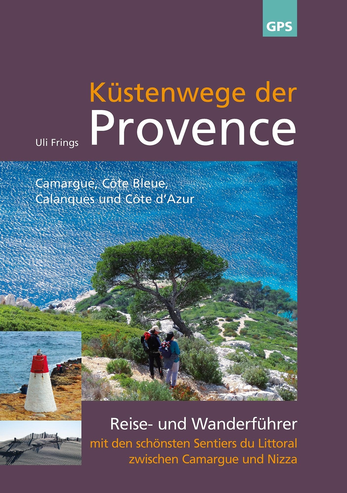 Küstenwege Der Provence Uli Frings