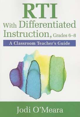 Rti with Differentiated Instruction, Grades 6-8: A Classroom Teacher's Guide