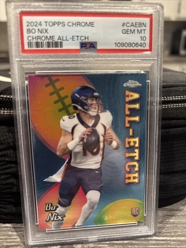 2024 Topps Chrome - All-Etch Bo Nix #CAE-BN (RC) Psa 10