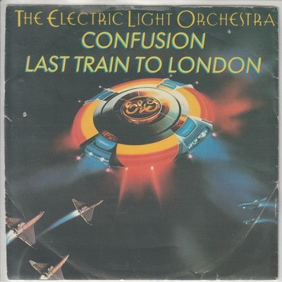 Electric Light Orchestra   Confusion   Last train to London   JET 166 - 1979  7 
