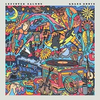 Leftover Salmon - Grass Roots - Cd - G4Z