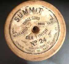 Vintage 6.5" Tall Summit Thread Co. Wooden Spool No. 24 Three Cord Silk Finish