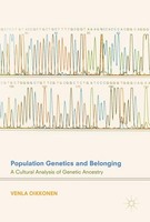 Population Genetics And Belonging Venla Oikkonen