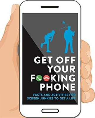 Get Off Your Fooking Phone, Iglu Books, Neu, Hardcover