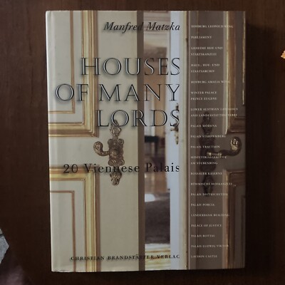 Houses of Many Lords 20 Viennese Palais Manfred Matzka