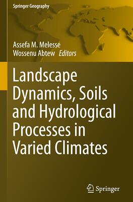 Landscape Dynamics, Soils and Hydrological Processes in Varied Climates | Buch |