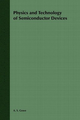 Physics and Technology of Semiconductor Devices