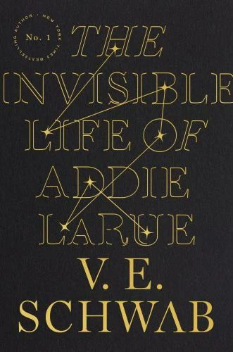 The Invisible Life of Addie LaRue  -  Schwab, V. E.  -  hardcover