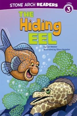 The Hiding Eel (Stone Arch Readers; Ocean Tales; Level 3) by Meister, Cari