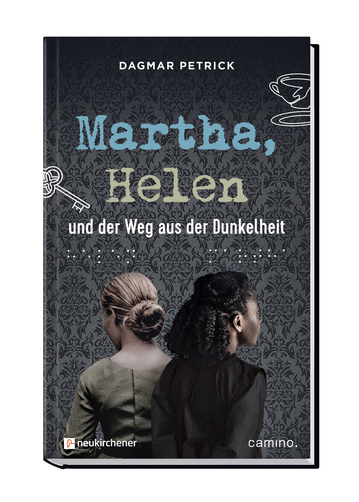 Thumbnail - Petrick, Dagmar / Martha, Helen Und Der Weg Aus Der Dunkelheit