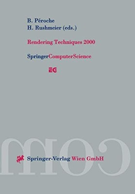 Eurographics Ser.: Rendering Techniques 2000 by H. Rushmeier (2000, Trade ...