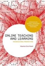 Online Teaching and Learning: Sociocultural Perspectives by Professor Carla Mesk