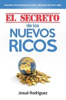 Josué Rodriguez | El Secreto De Los Nuevos Ricos | Taschenbuch | Spanisch (2015)