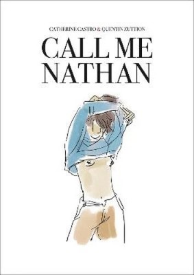 Call Me Nathan by  Catherine Castro & Quentin Zuttion Buch Englisch*