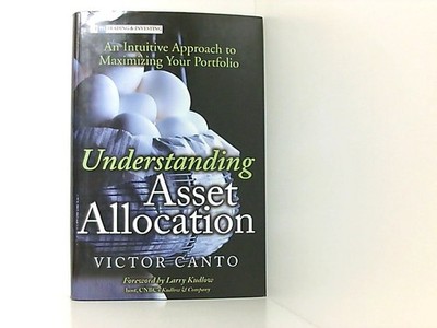 Understanding Asset Allocation: An Intuitive Approach to Maximizing Your Portfol