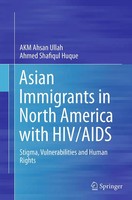 Akm Ahsan Ullah (U. A.) | Asian Immigrants In North America With Hiv/Aids | Buch