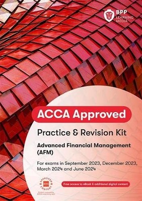 ACCA Advanced Financial Management By BPP Learning Media. 978103