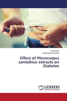 Effect Of Pterocarpus Santalinus Extracts On Diabetes Gurja Sony (U. A.) Buch
