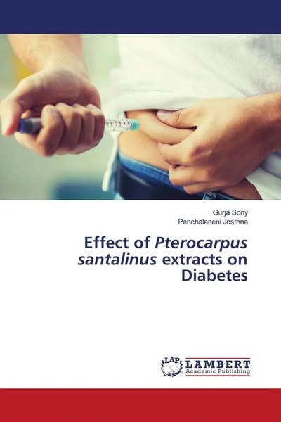 Effect Of Pterocarpus Santalinus Extracts On Diabetes Gurja Sony (U. A.) Buch-image