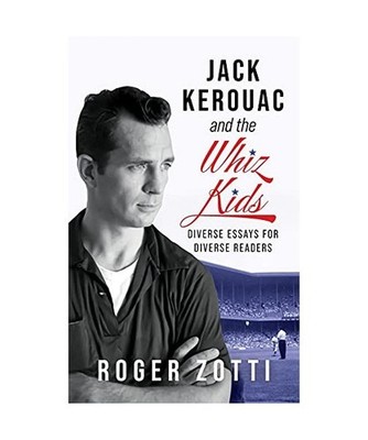 Jack Kerouac and the Whiz Kids, Roger Zotti