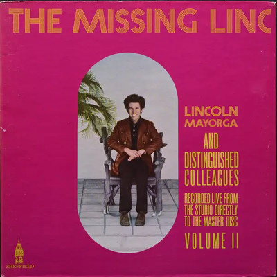 Lincoln Mayorga Volume II - The Missing Linc GATEFOLD Sheffield Lab Vinyl LP