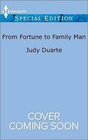 The Fortunes of Texas the Secret Fortunes: From Fortune to Family Man by Judy Duarte (2017, Paperback)