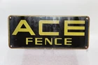 Vintage Advertising Porcelain Sign ACE FENCE