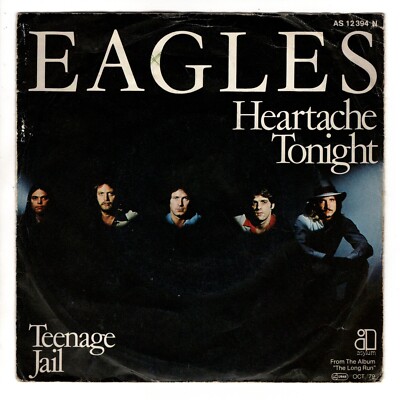 Eagles - Heartache Tonight - Teenage Jail - 1979 - VG+ 7'' Vinyl Single