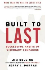 Built to Last: Successful Habits of Visionary Companies - Hardcover - GOOD